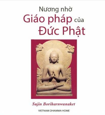 Nương nhờ Giáo Pháp của Đức Phật